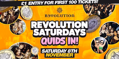 Quids in - Student Saturdays @ Revolution Cardiff