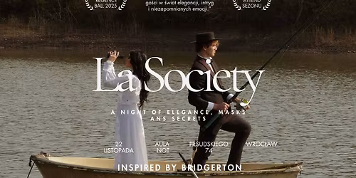 Bal BRIDGERTON\u00d3W La Society - A night of elegance, masks and secrets 