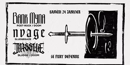 Bank Myna - Nvage - Massue \/\/ Le Fury D\u00e9fendu