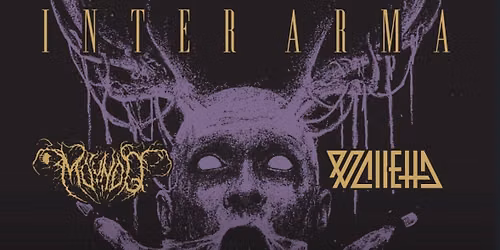 Inter Arma \/ Mo'ynoq \/ Valletta \/ Nocuous Lust
