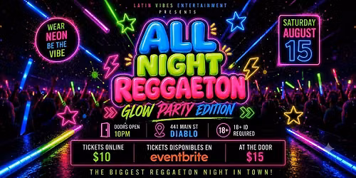 ALL NIGHT REGGAETON \u2013 GLOW PARTY EDITION