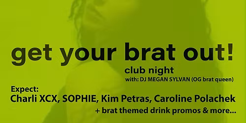 Get your brat out! club night at The Bot Belfast - 14\/11\/25 - Tickets on sale now*