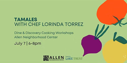Dine & Discovery: Tamales with Chef Lorinda Torrez