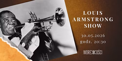 Louis Armstrong Show w Worku Ko\u015bci