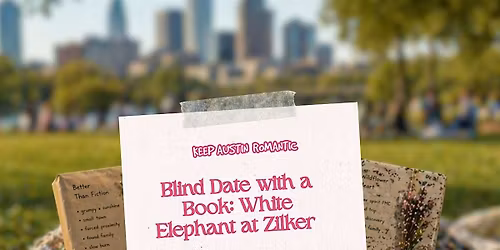 Blind Date with a Romance Book: White Elephant at Zilker Park