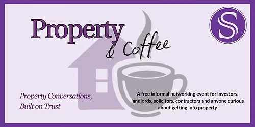 Silks Property & Coffee Networking Event. - Leicester