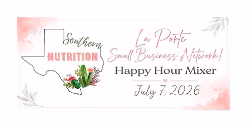 La Porte Small Business Network Happy Hour Mixer