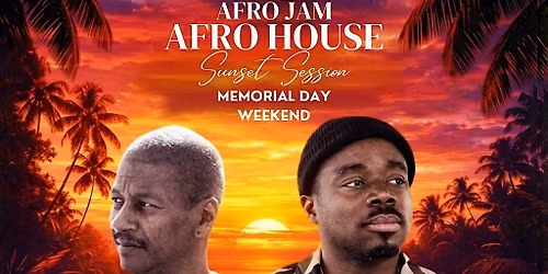 AFROJAM: AFROHOUSE SUNSET SESSION