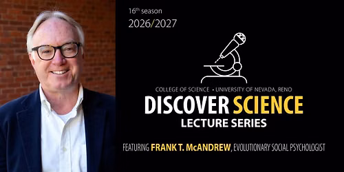 Discover Science Lecture Series presents Dr. Frank McAndrew