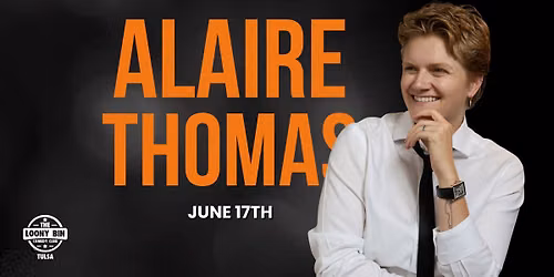 Alaire Thomas @ The Loony Bin Comedy Club -- Tulsa