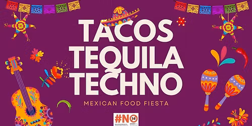 Tacos Tequila Techno