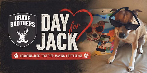 Day for Jack - A Brave Brothers Celebration of Dogs in the Lives of Men