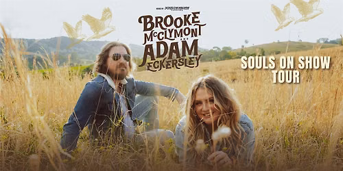 Brooke McClymont & Adam Eckersley - Souls On Show Tour