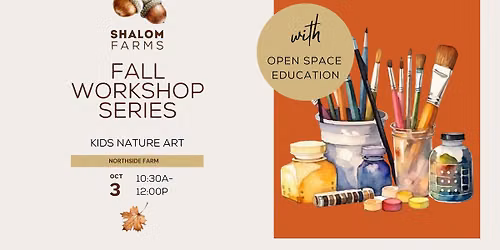 Fall Workshop Series- Kid's Nature Art