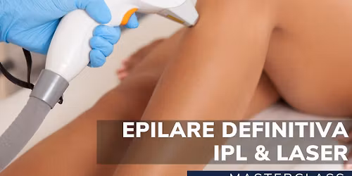 Masterclass \ud83d\udcaf Practic & Live - EPILARE DEFINITIVA - IPL & LASER