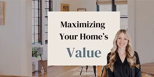 The Fine Wine of Selling: Maximizing Your Home's Value