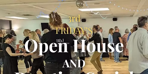 3rd Friday's Open House & Practice Social