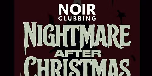 NIGHTMARE after CHRISTMAS - Postpunk - Alt 80s - Goth - Synth and Dark Beats