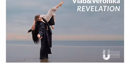 \ud83c\uddfa\ud83c\udde6Ukrainian ballet in Maastricht: Vlad & Veronika \u2013 REVELATION\n\ud83c\udf1f