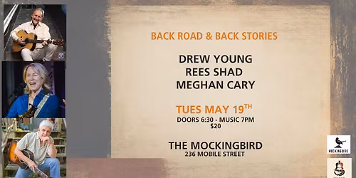 Back Roads & Back Stories- Drew Young, Meghan Cary & Rees Shad