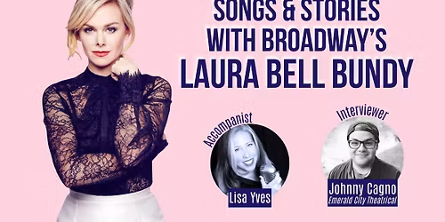 Songs & Stories with Broadway\u2018s Laura Bell Bundy