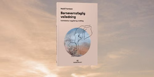 Boklansering: Barnevernsfaglig veiledning