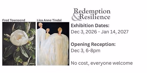 Gallery Opening Reception: "Redemption & Resilience"