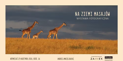 Na ziemi Masaj\u00f3w \u2013 wystawa fotograficzna Andrzeja Maciejewskiego
