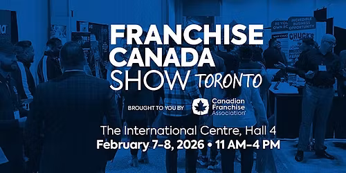 Franchise Canada Show Toronto - Winter 2026