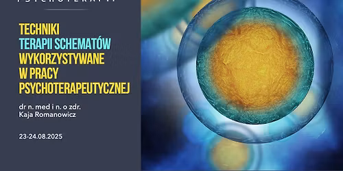 Techniki Terapii Schemat\u00f3w wykorzystywane w pracy psychoterapeutycznej - Szkolenie