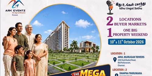 IDHU UNGAL SOTHU MEGA PROPERTY EXPXO- OCTOBER -2026