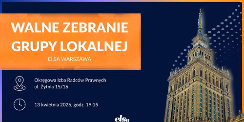 Wiosenne Walne Zebranie Grupy Lokalnej ELSA Warszawa