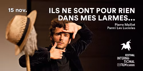 Ils ne sont pour rien dans mes larmes...