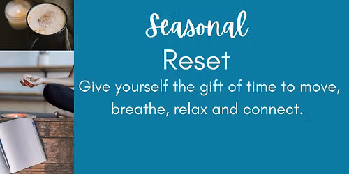 Seasonal Reset (July)