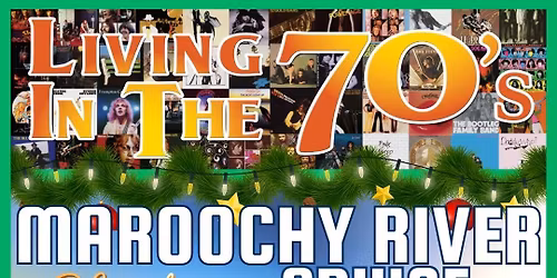 70s Maroochy Cruise XMAS CRUISE - SAT 20th DEC (5:30pm)