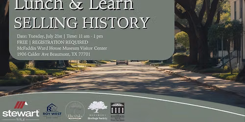 Lunch & Learn: Selling History | Registration Required