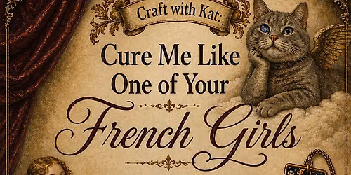 Craft with Kat: Cure Me Like One of Your French Girls