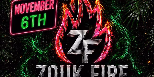 ZOUK FIRE FRIDAYS | November 6th\ud83d\udd25