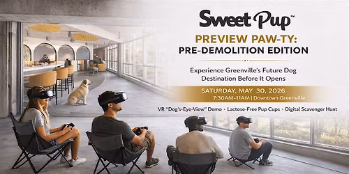 Svveet Pup\u2122 Preview Paw-ty: Pre-Demolition Edition