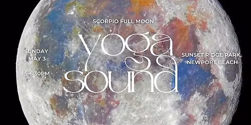 Full Moon in Scorpio: Katonah Yoga + Reiki Sound Bath at Sunset Ridge Park