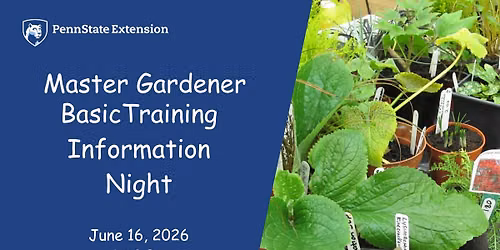 Master Gardener Basic Training Information Night
