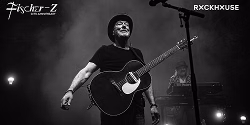 FISCHER-Z  \u2022 50th Anniversary Tour \u2022 Rockhouse Salzburg