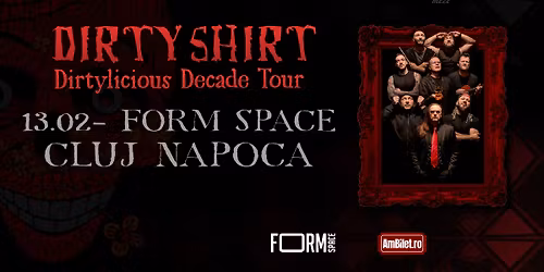 Dirty Shirt \u2013 Dirtylicious Decade Tour @Cluj Napoca