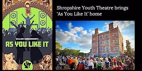 Shropshire Youth Theatre brings \u2018As You Like It\u2019 home