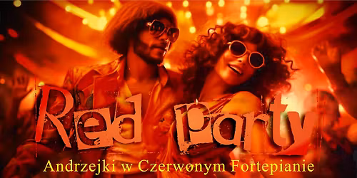 Andrzejki u Draculi. Red Party w Czerwonym Fortepianie :: ilo\u015b\u0107 miejsc ograniczona!