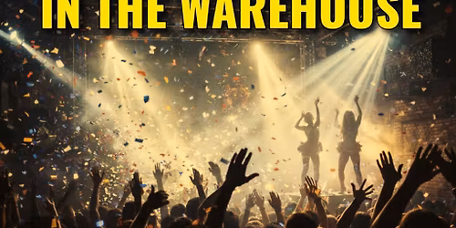 In The Warehouse presents Guilty Pleasures Only!