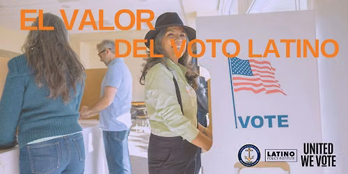 El Valor Del Voto Latino (The Value of the Latino Vote)