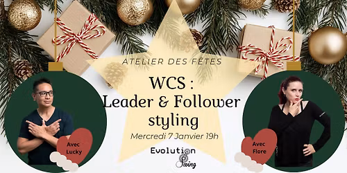 Atelier des F\u00eates WCS : Leader & Follower Styling