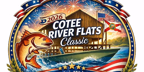 2026 8TH ANNUAL COTEE RIVER FLATS CLASSIC