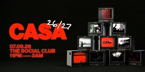 CASA: FRIDAY AT THE SOCIAL CLUB \/\/ HIGH ENERGY HOUSE &amp; CLASSICS \/\/ 26-27 SEASON